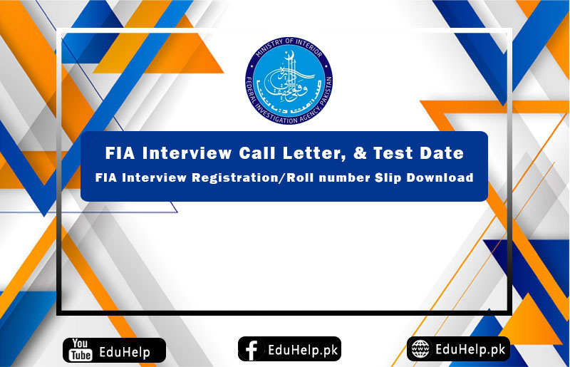 FIA Interview Call Letter Download Test Date