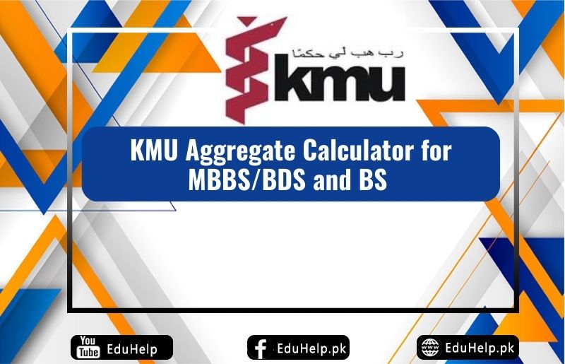 KMU Aggregate Calculator for MBBS/BDS and BS