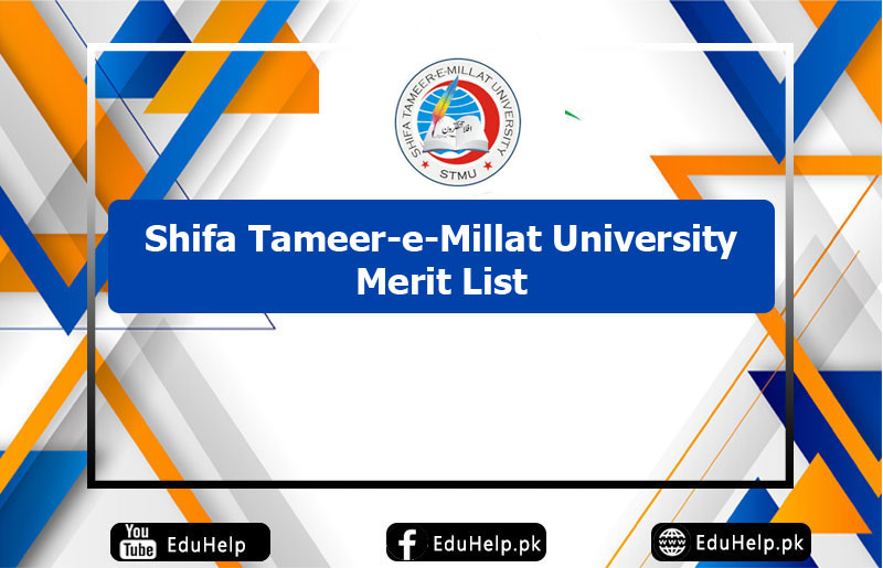 Shifa Tameer-e-Millat University Merit List