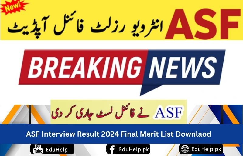 ASF Interview Result 2024 Merit List Date Announced