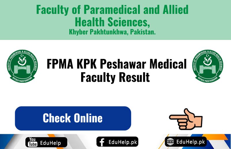 FPMA KPK Peshawar Medical Faculty Result