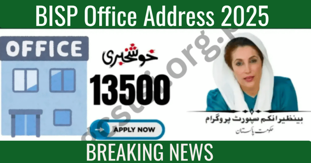 BISP Office Address 2025 – Find Nearest Branch Easily (Complete List)